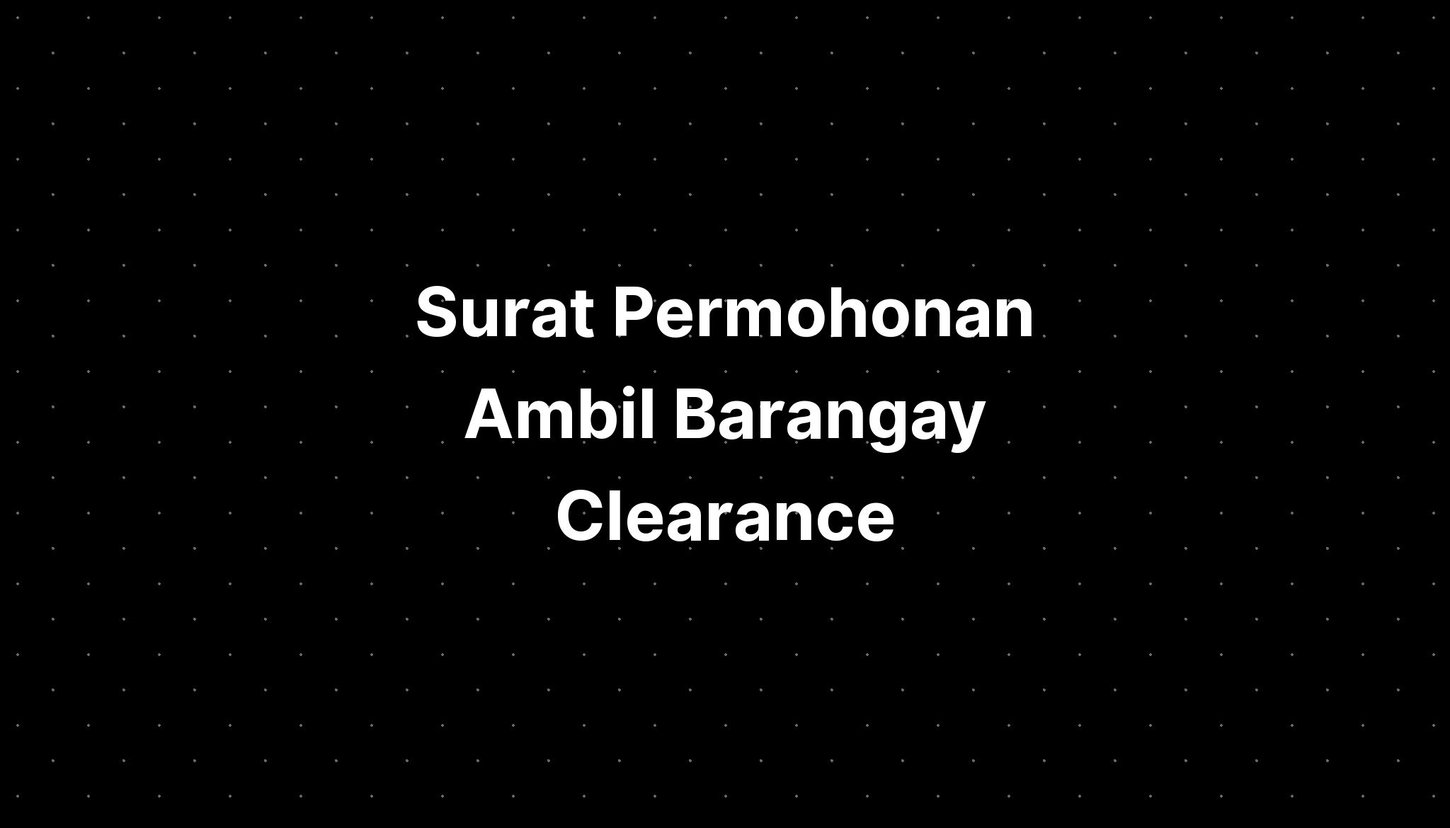 surat-permohonan-ambil-barangay-clearance-importance-imagesee-riset